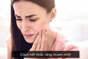 cách làm hết nhức răng nhanh nhất