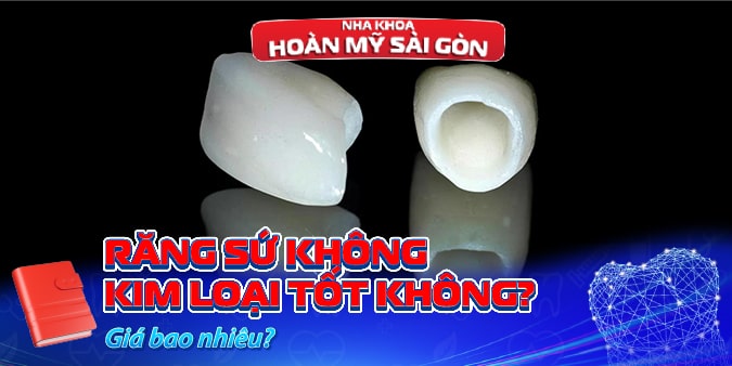 Răng sứ không kim loại